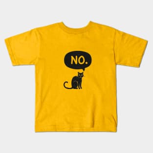 Cat Says No Kids T-Shirt